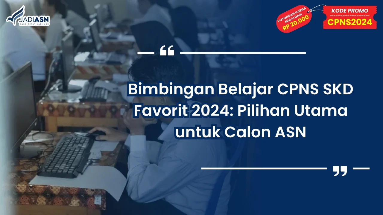 Bimbingan Belajar CPNS SKD Favorit 2024