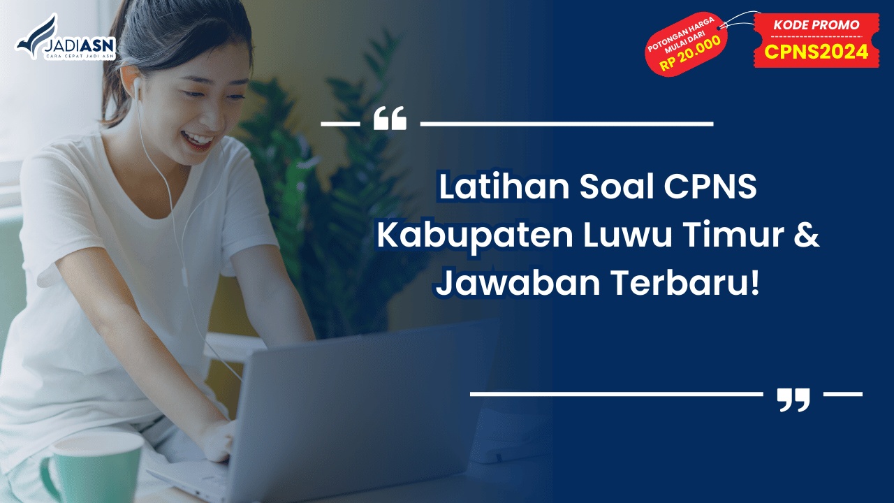 Latihan Soal CPNS Kabupaten Luwu Timur