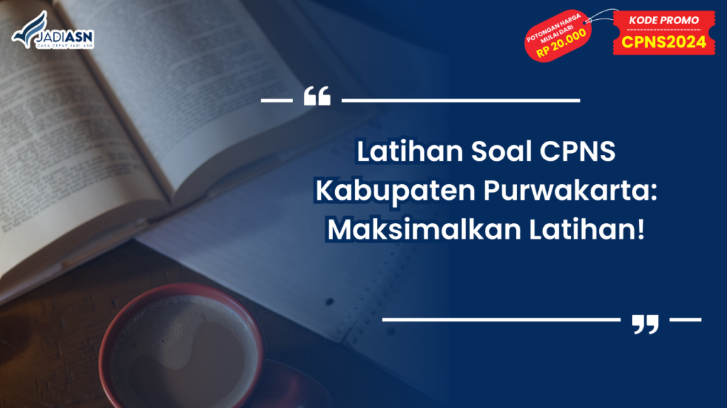 Latihan Soal CPNS Kabupaten Purwakarta