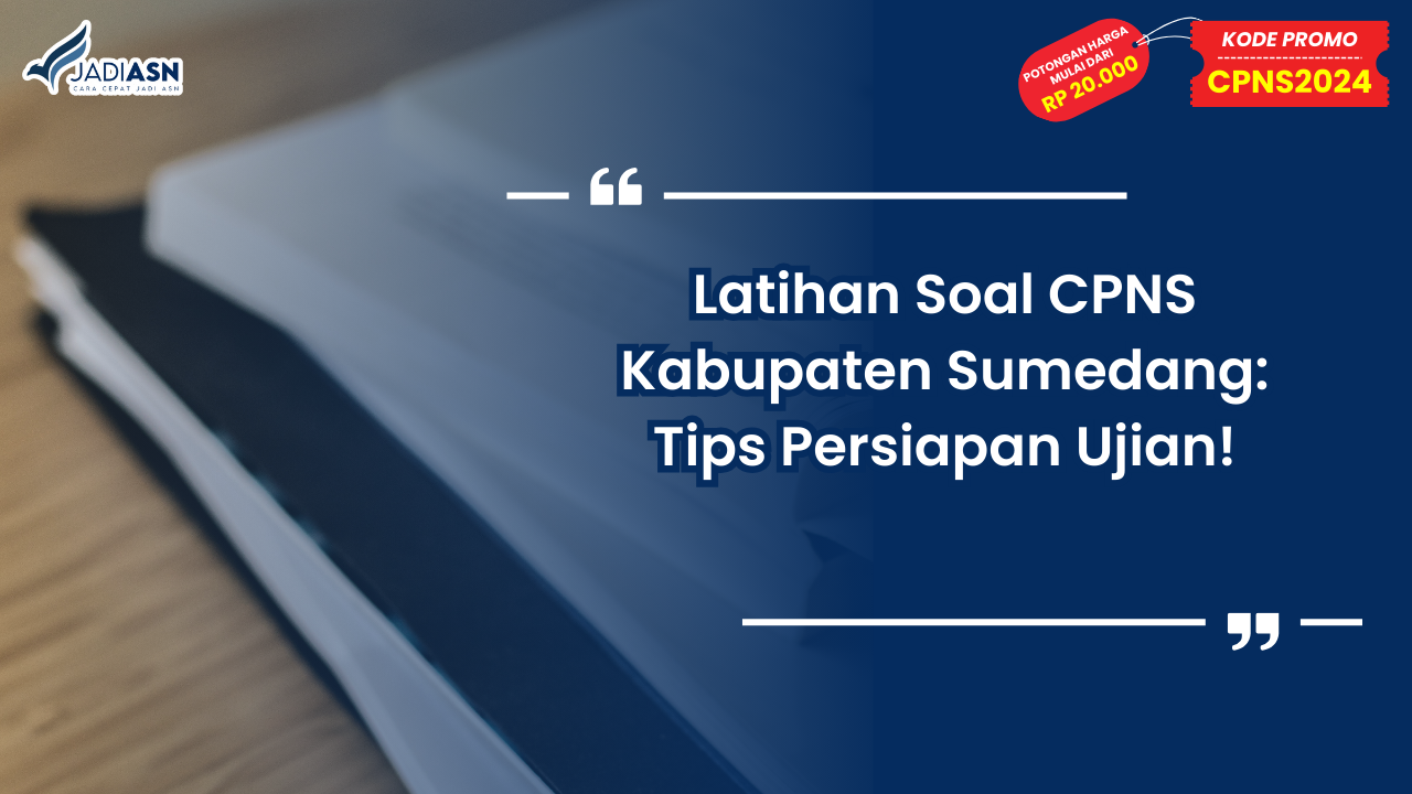 Latihan Soal CPNS Kabupaten Sumedang