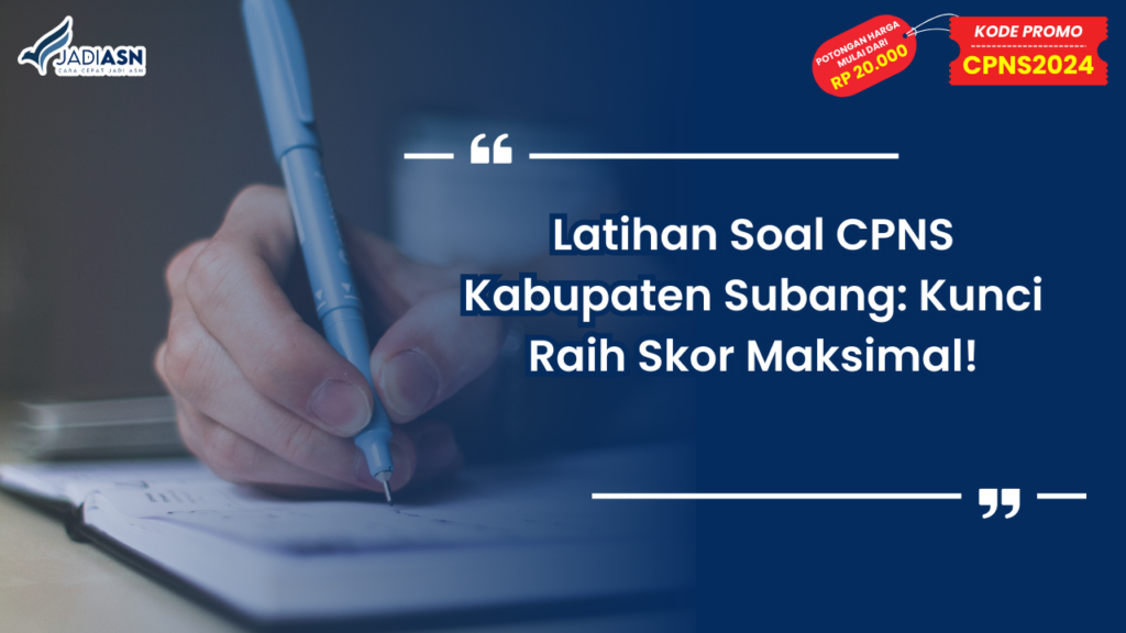 Latihan Soal CPNS Kabupaten Subang