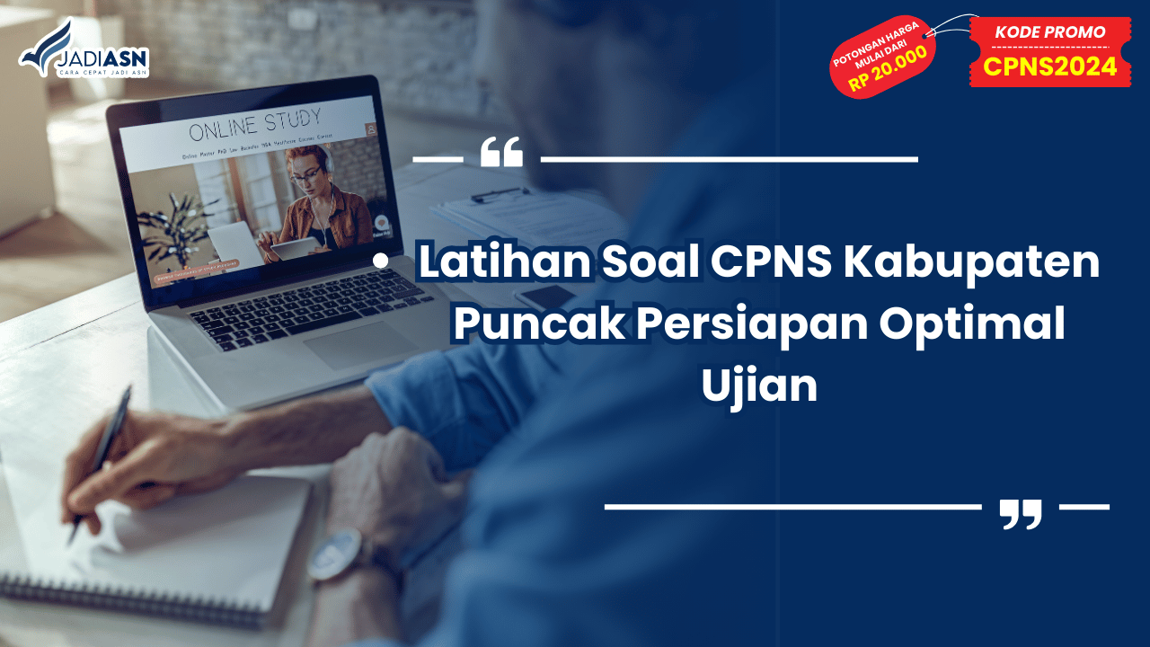 Latihan Soal CPNS Kabupaten Puncak Persiapan Optimal Ujian
