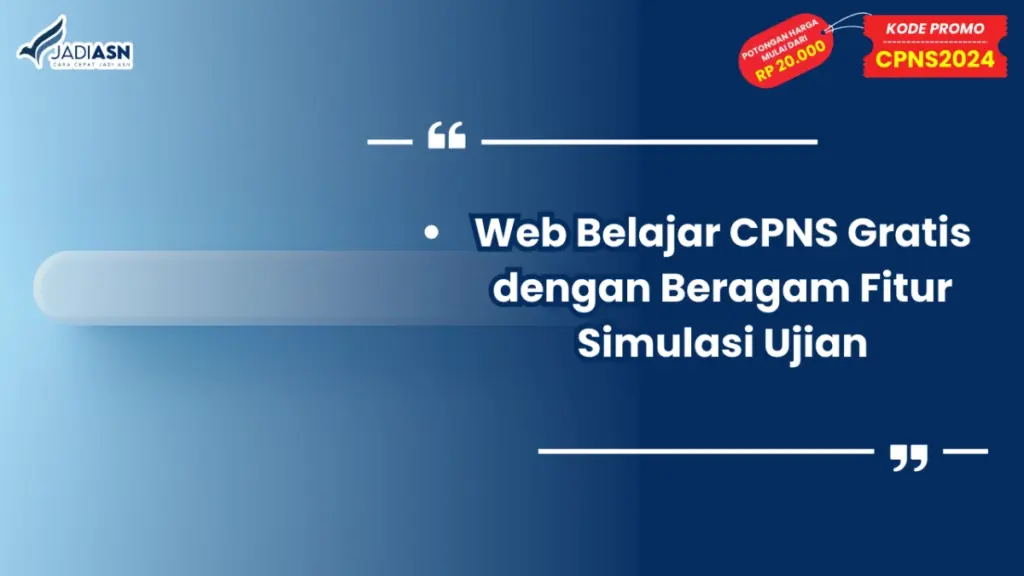 Web Belajar CPNS Gratis dengan Beragam Fitur Simulasi Ujian