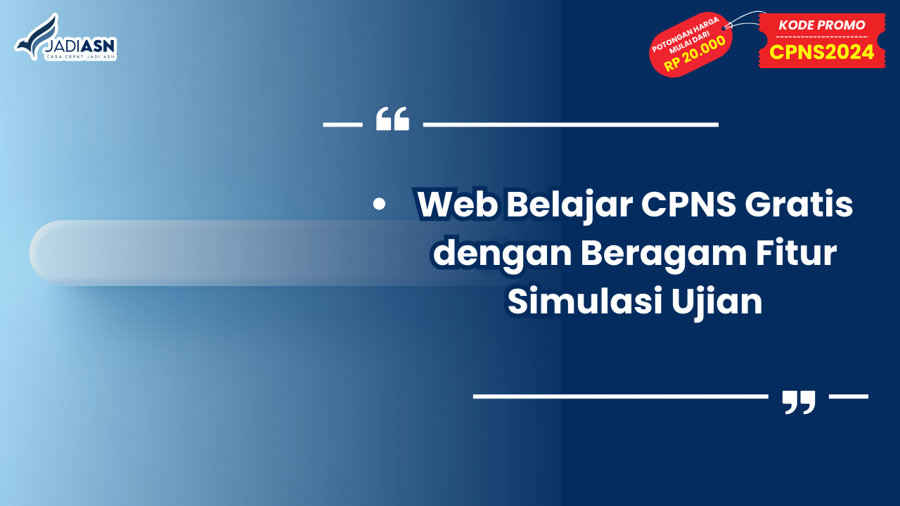 Web Belajar CPNS Gratis dengan Beragam Fitur Simulasi Ujian