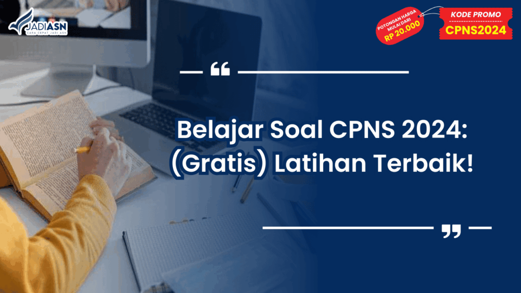 Belajar Soal CPNS 2024_ (Gratis) Latihan Terbaik!