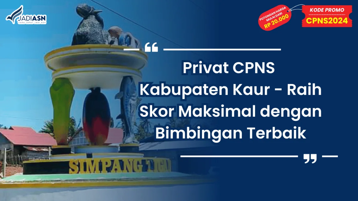 Privat CPNS Kabupaten Kaur