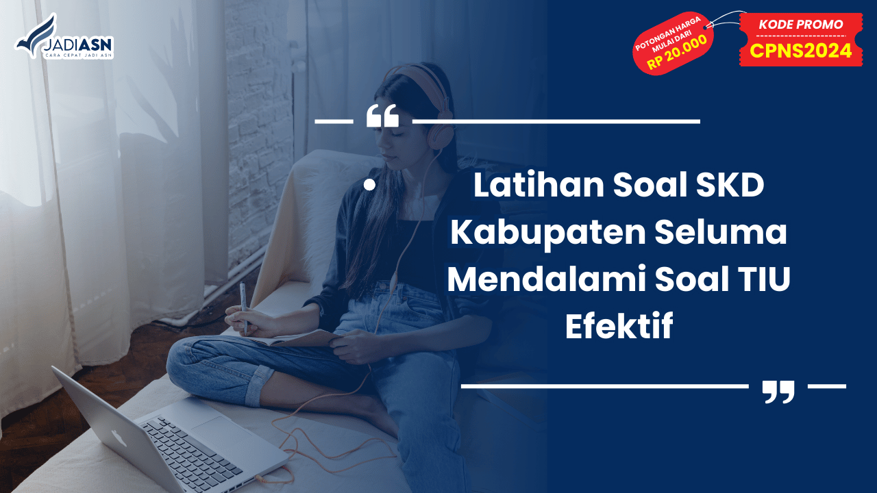 Latihan Soal SKD Kabupaten Seluma