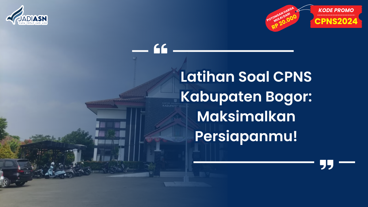 Latihan Soal CPNS Kabupaten Bogor