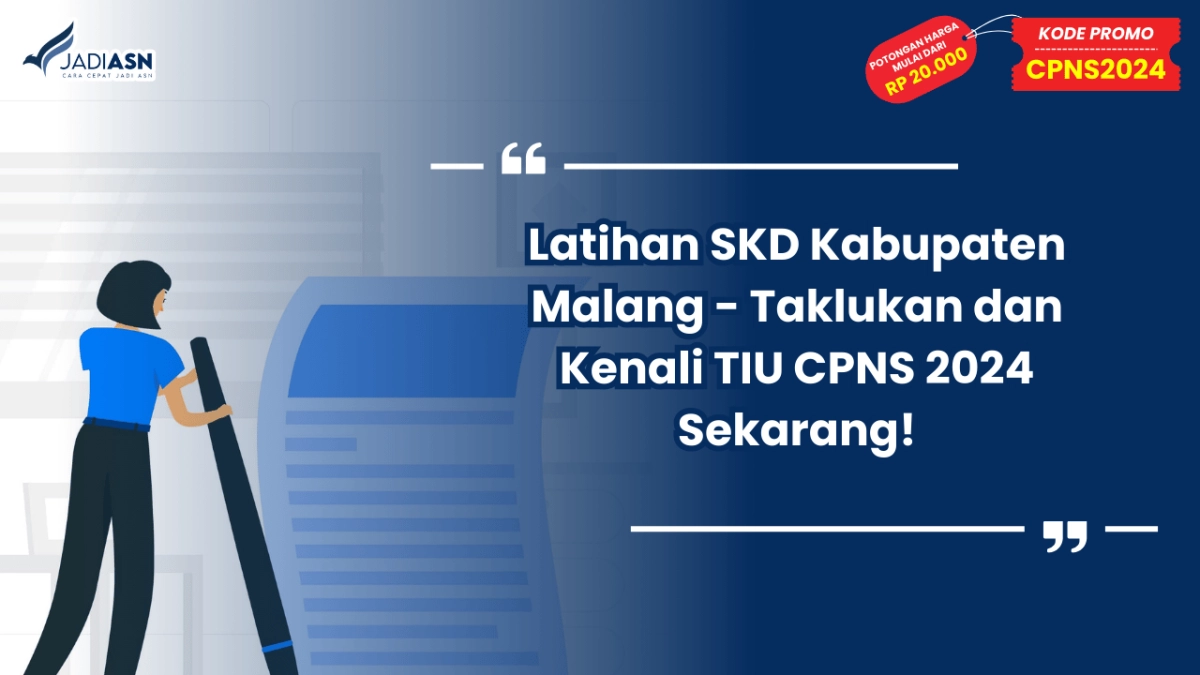 Latihan SKD Kabupaten Malang - Taklukan dan Kenali TIU CPNS 2024 Sekarang!