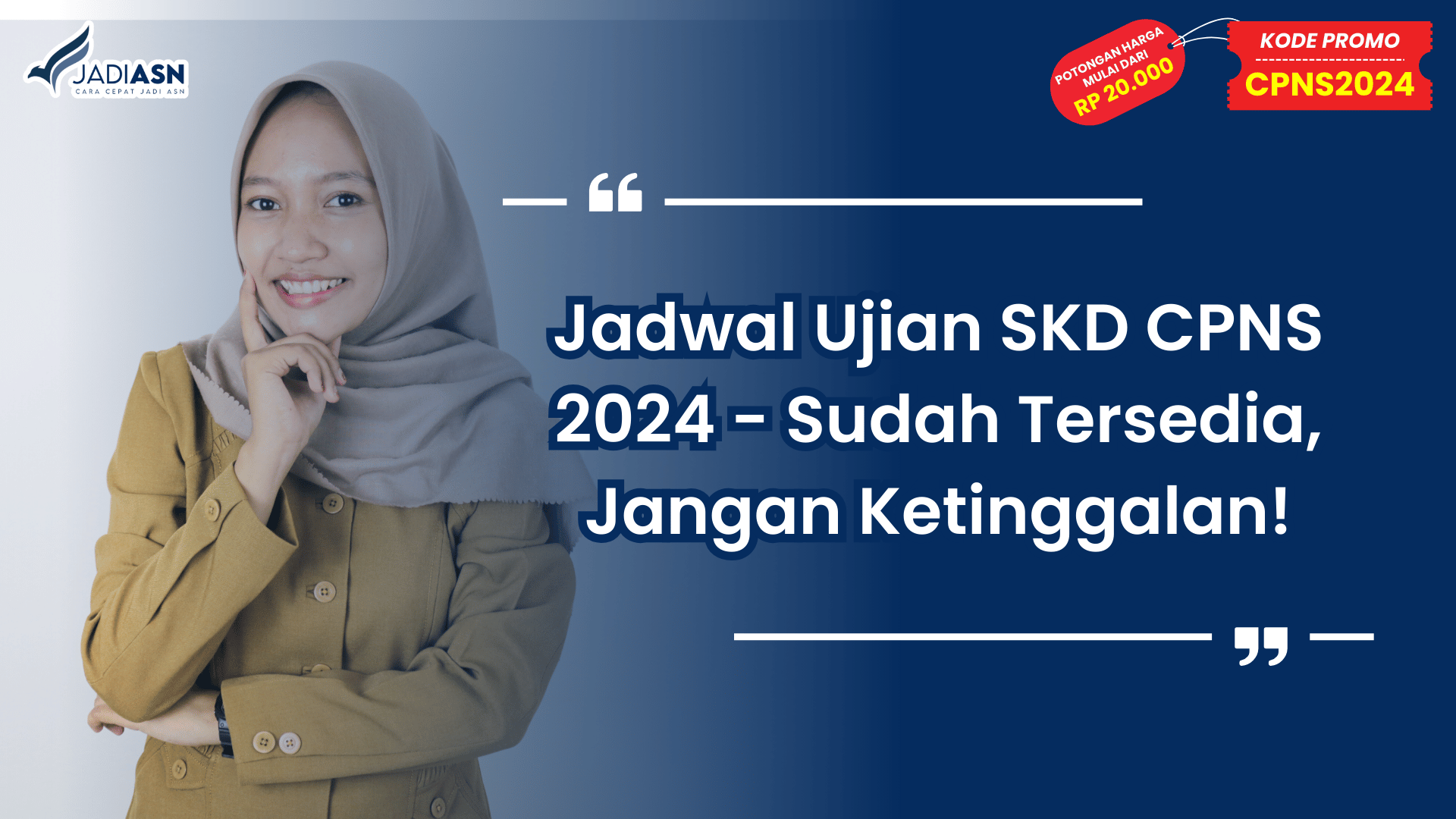 Jadwal Ujian SKD CPNS 2024 - Sudah Tersedia, Jangan Ketinggalan!