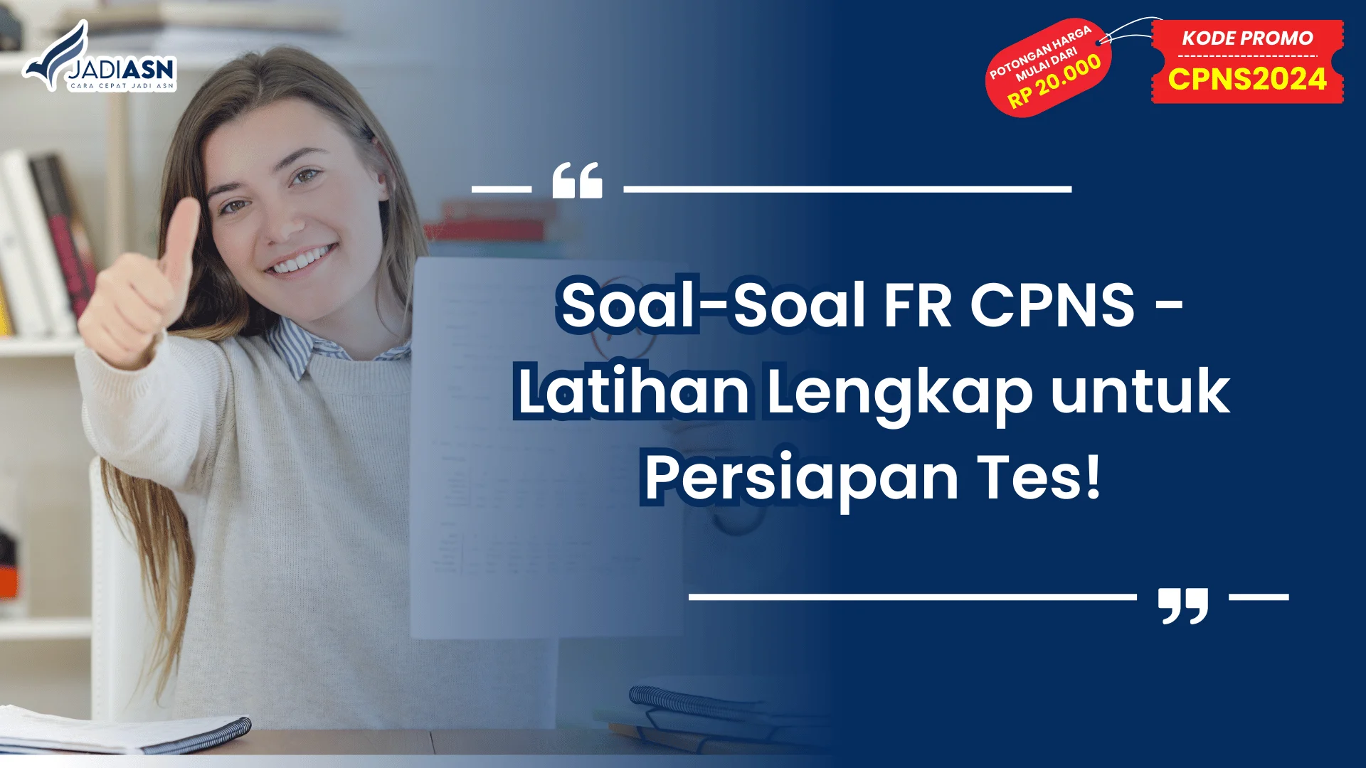 Soal-Soal FR CPNS - Latihan Lengkap untuk Persiapan Tes!