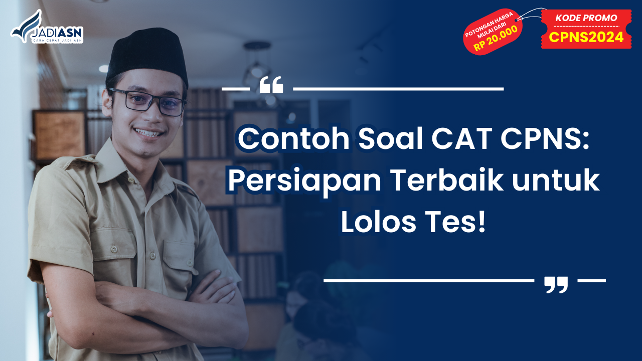 Contoh Soal CAT CPNS_ Persiapan Terbaik untuk Lolos Tes!