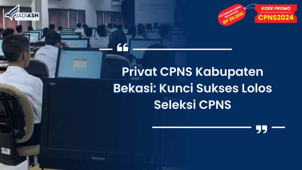Privat CPNS Kabupaten Bekasi