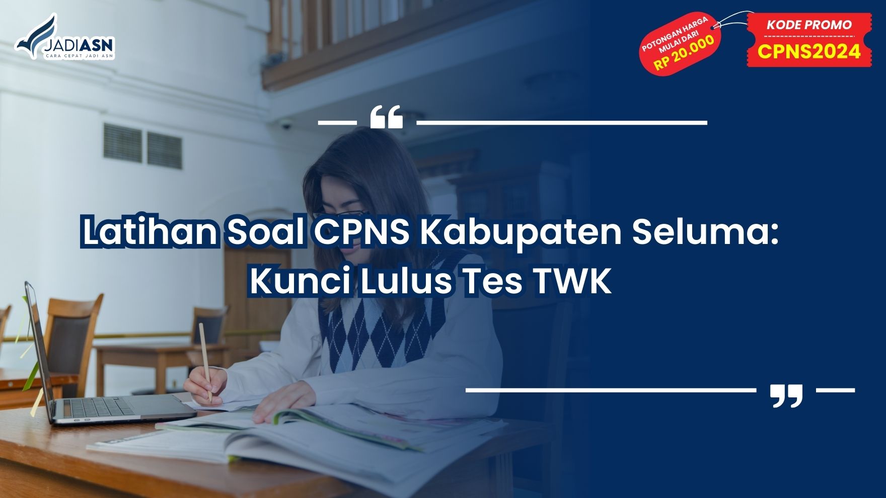 Latihan Soal CPNS Kabupaten Seluma