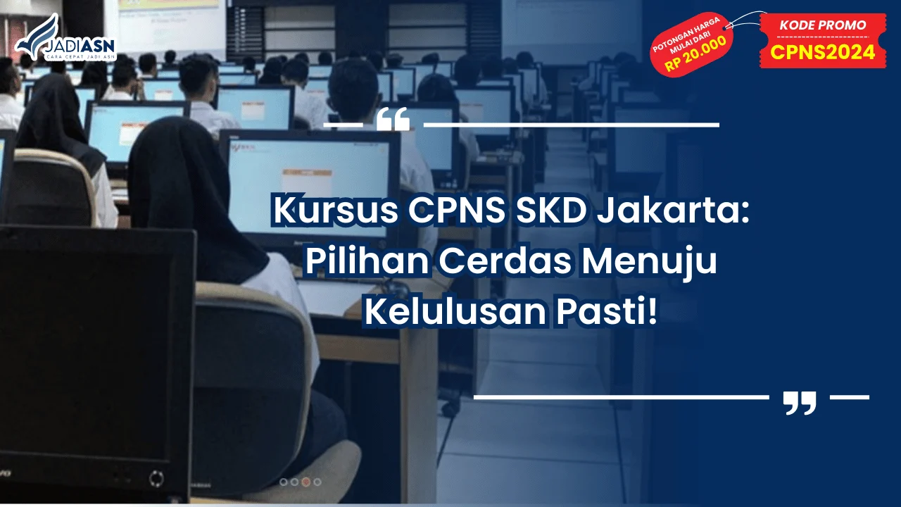 Kursus CPNS SKD Jakarta