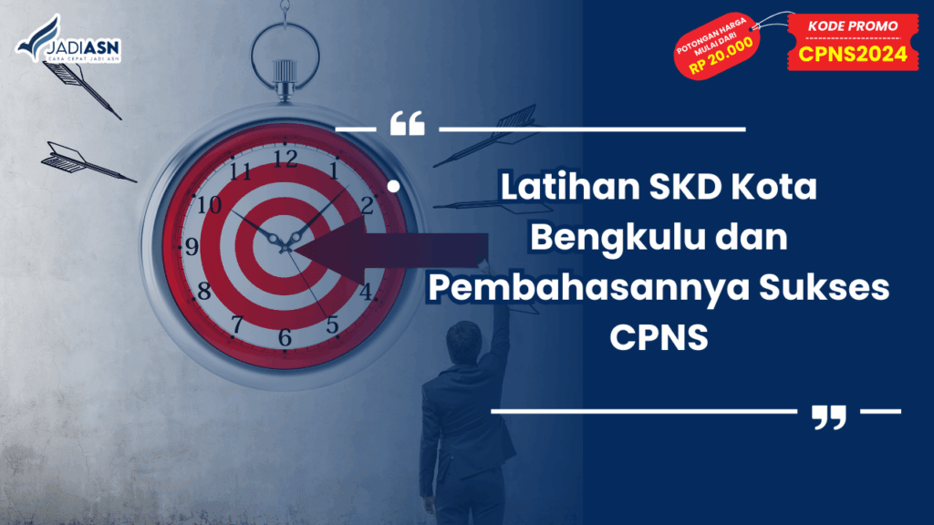 Latihan SKD Kota Bengkulu dan Pembahasannya Sukses CPNS
