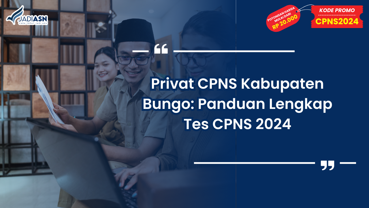 Privat CPNS Kabupaten Bungo