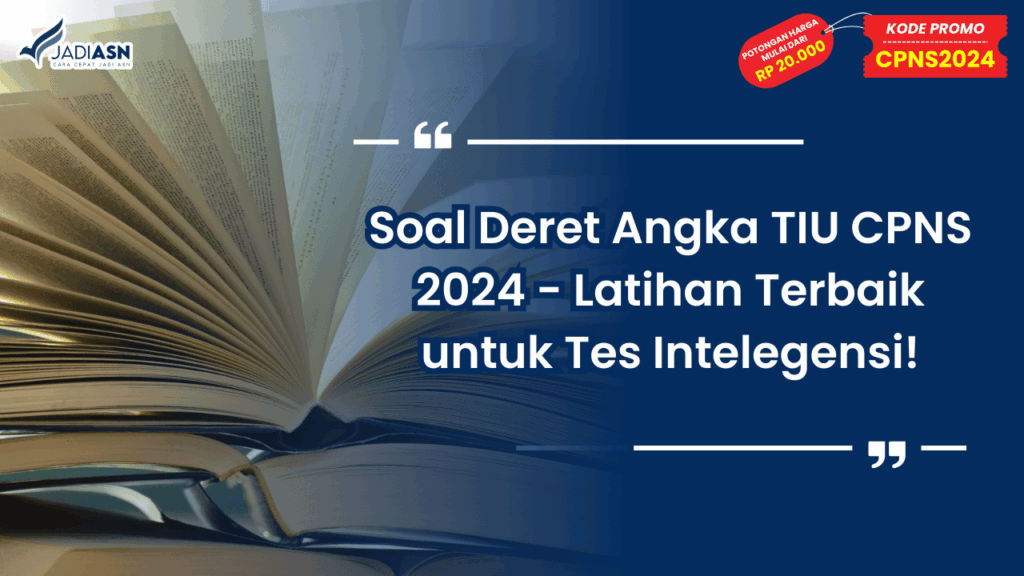 Soal Deret Angka TIU CPNS 2024 - Latihan Terbaik untuk Tes Intelegensi!
