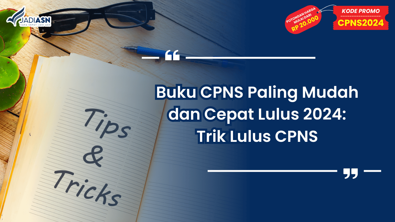 Buku CPNS Paling Mudah dan Cepat Lulus 2024
