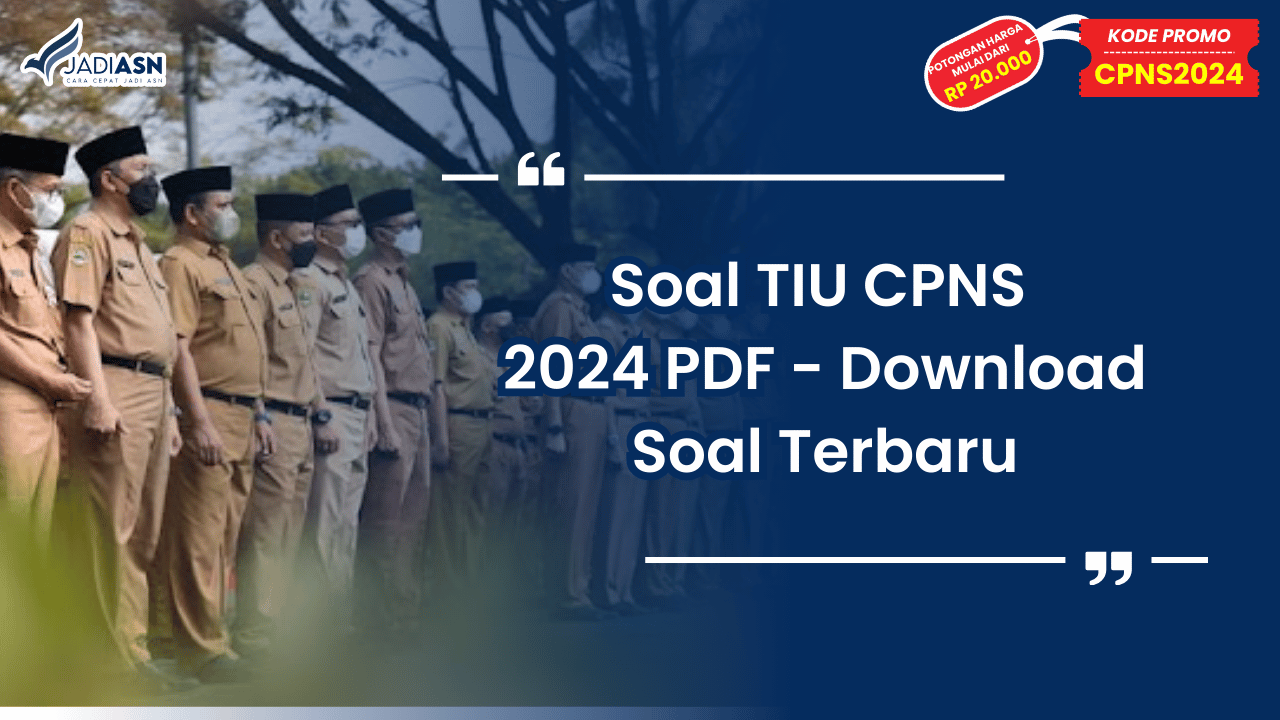 Soal TIU CPNS 2024 PDF - Download Soal Terbaru