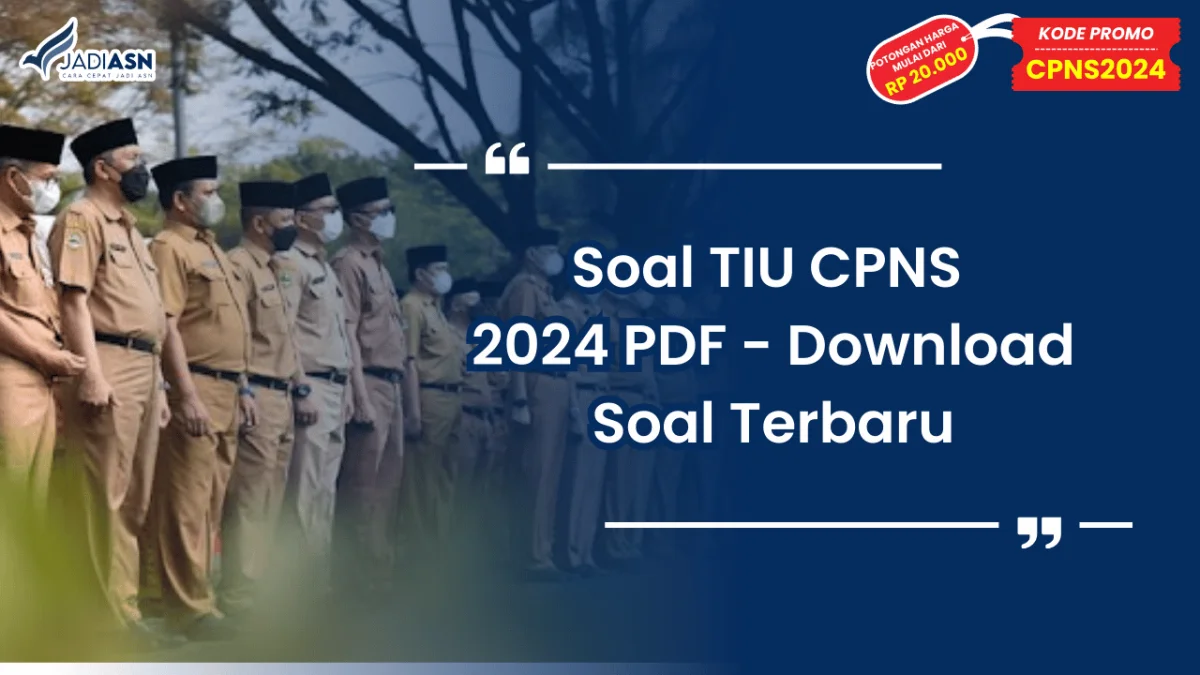Soal TIU CPNS 2024 PDF - Download Soal Terbaru