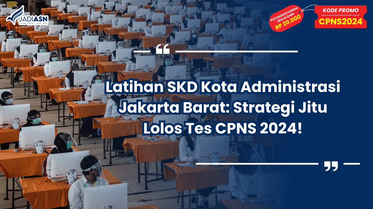 Latihan SKD Kota Administrasi Jakarta Barat