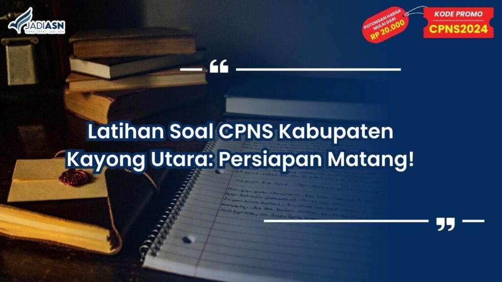 Latihan Soal CPNS Kabupaten Kayong Utara