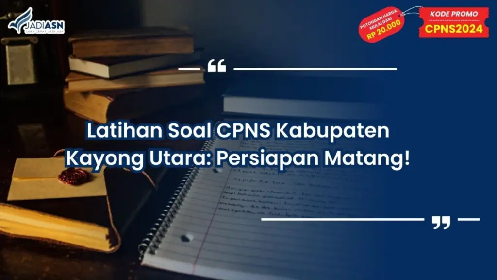 Latihan Soal CPNS Kabupaten Kayong Utara