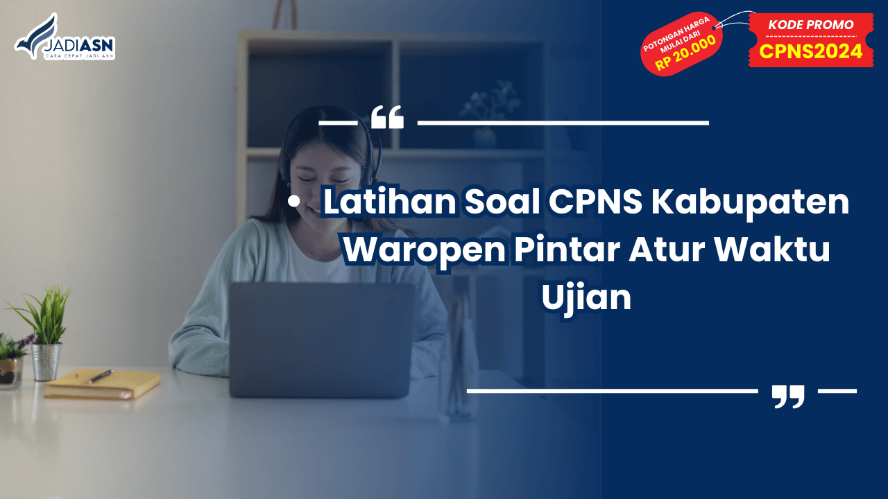 Latihan Soal CPNS Kabupaten Waropen