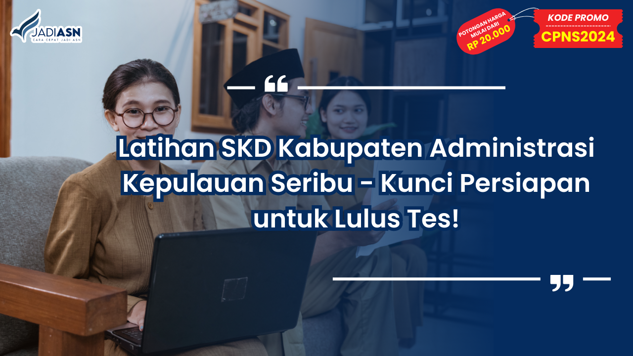 Latihan SKD Kabupaten Administrasi Kepulauan Seribu