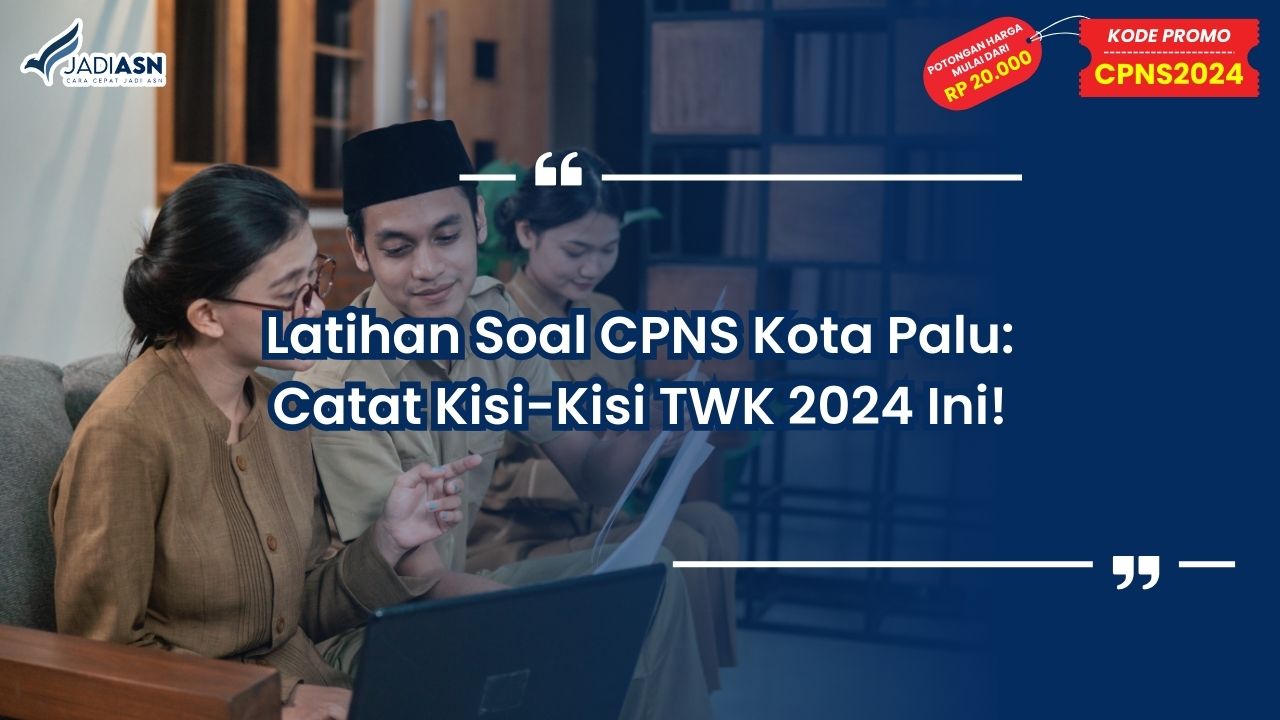 Latihan Soal CPNS Kota Palu