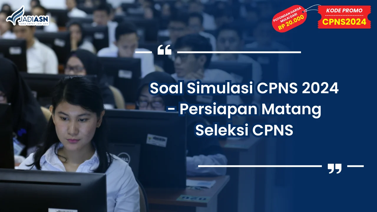 Soal Simulasi CPNS 2024
