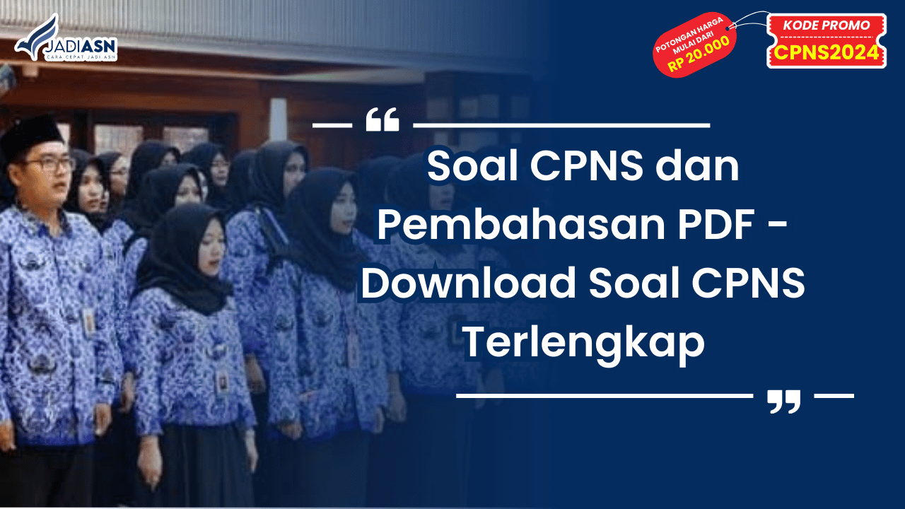 Soal CPNS dan Pembahasan PDF - Download Soal CPNS Terlengkap