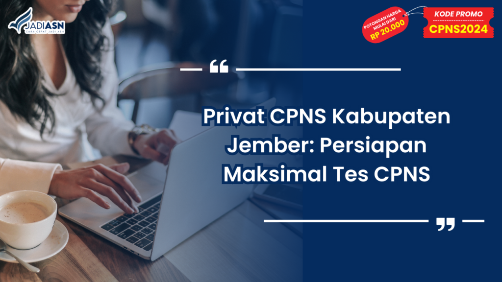 Privat CPNS Kabupaten Jember