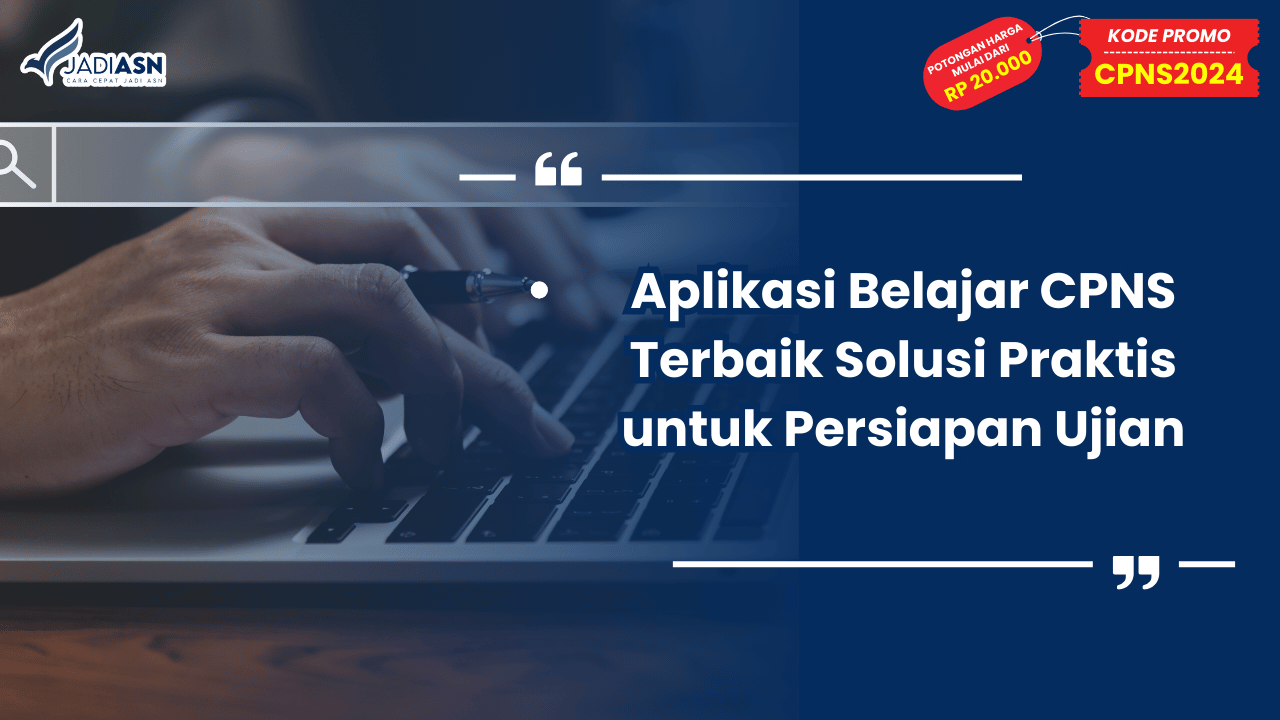 Aplikasi Belajar CPNS Terbaik Solusi Praktis untuk Persiapan Ujian