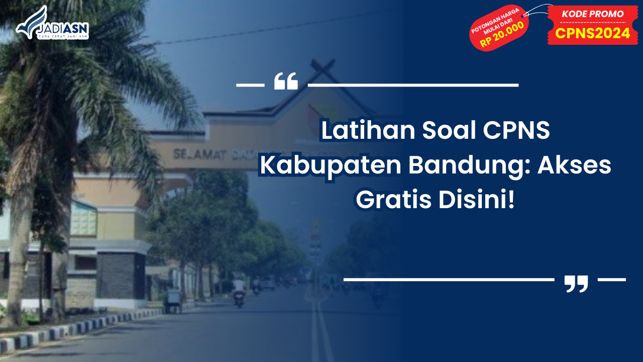 Latihan Soal CPNS Kabupaten Bandung
