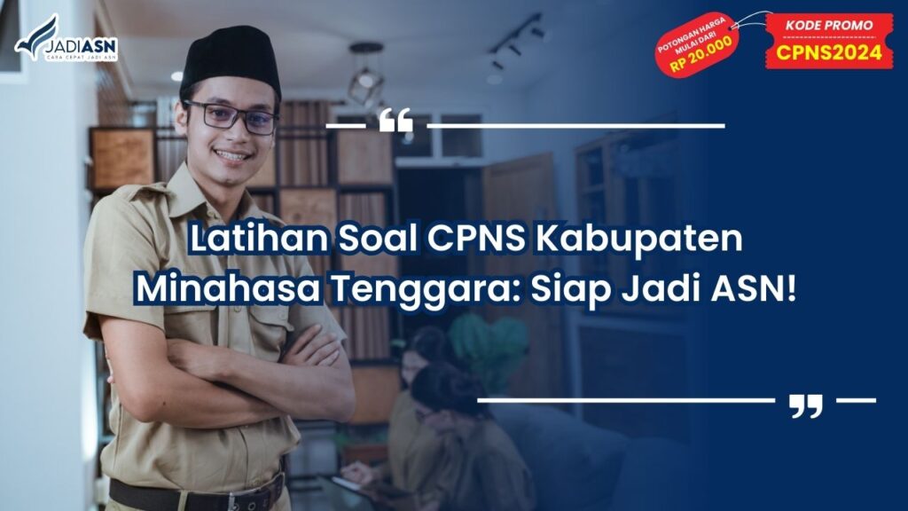 Latihan Soal CPNS Kabupaten Minahasa Tenggara
