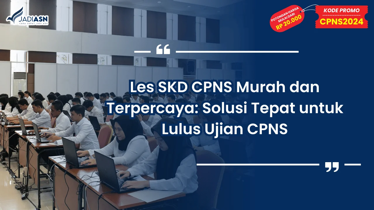 Les SKD CPNS Murah dan Terpercaya
