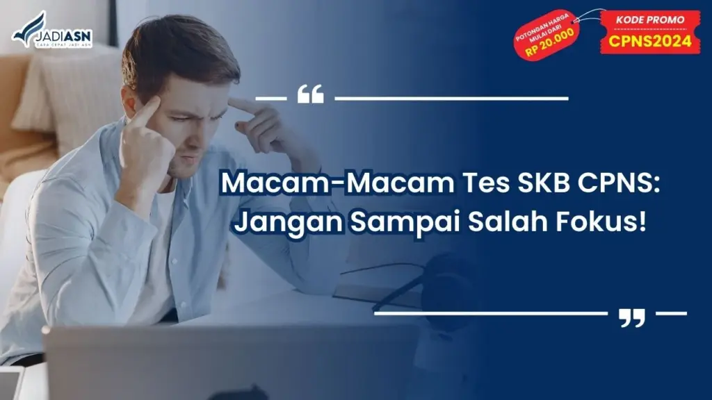 Macam-Macam Tes SKB CPNS