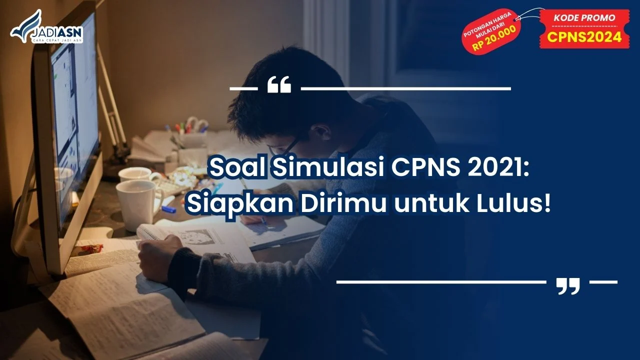 Soal Simulasi CPNS 2021