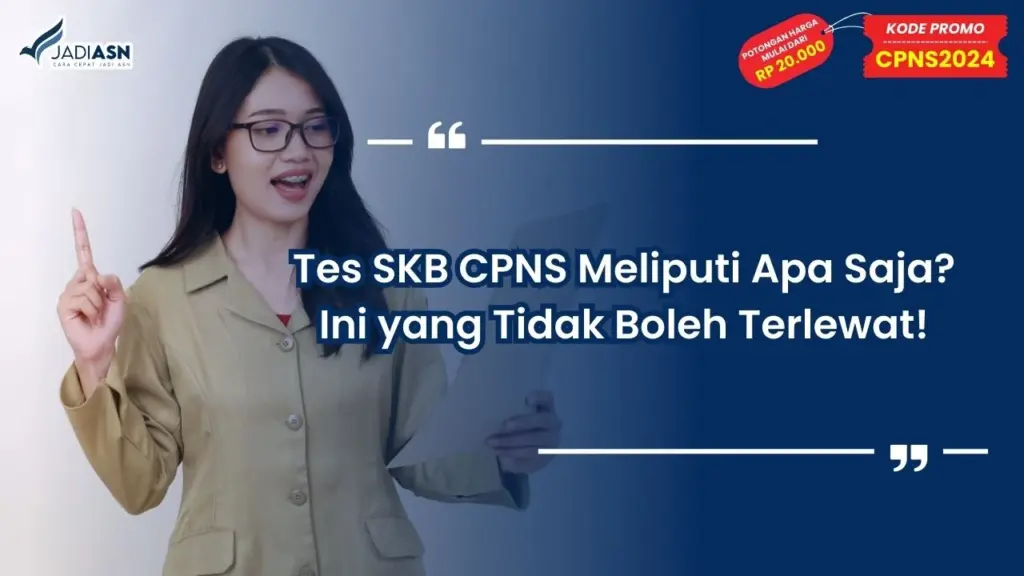 Tes SKB CPNS Meliputi Apa Saja