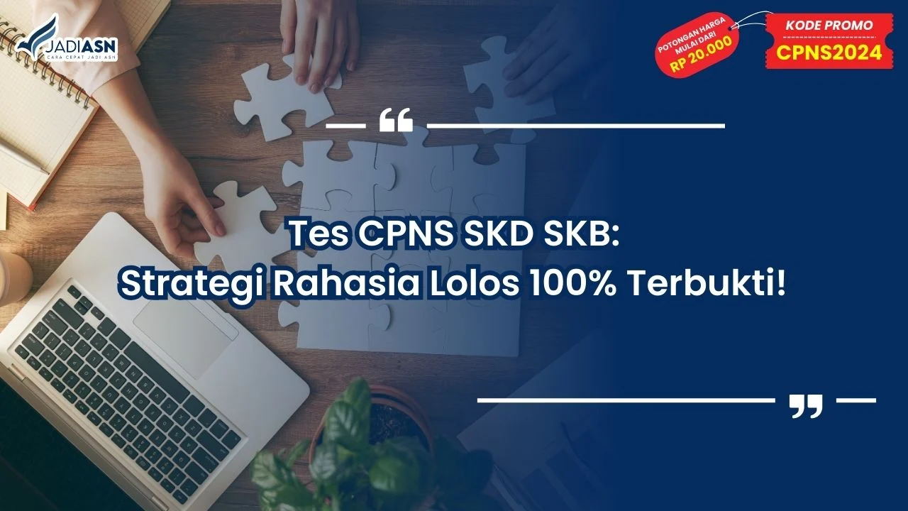 Tes CPNS SKD SKB