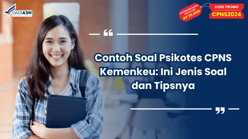 Contoh Soal Psikotes CPNS Kemenkeu: Ini Jenis Soal dan Tipsnya