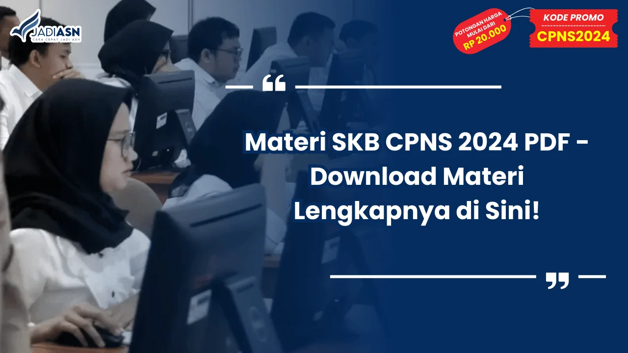 Materi SKB CPNS 2024 PDF - Download Materi Lengkapnya di Sini!