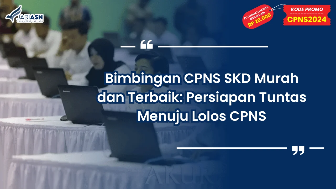 Bimbingan CPNS SKD Murah dan Terbaik