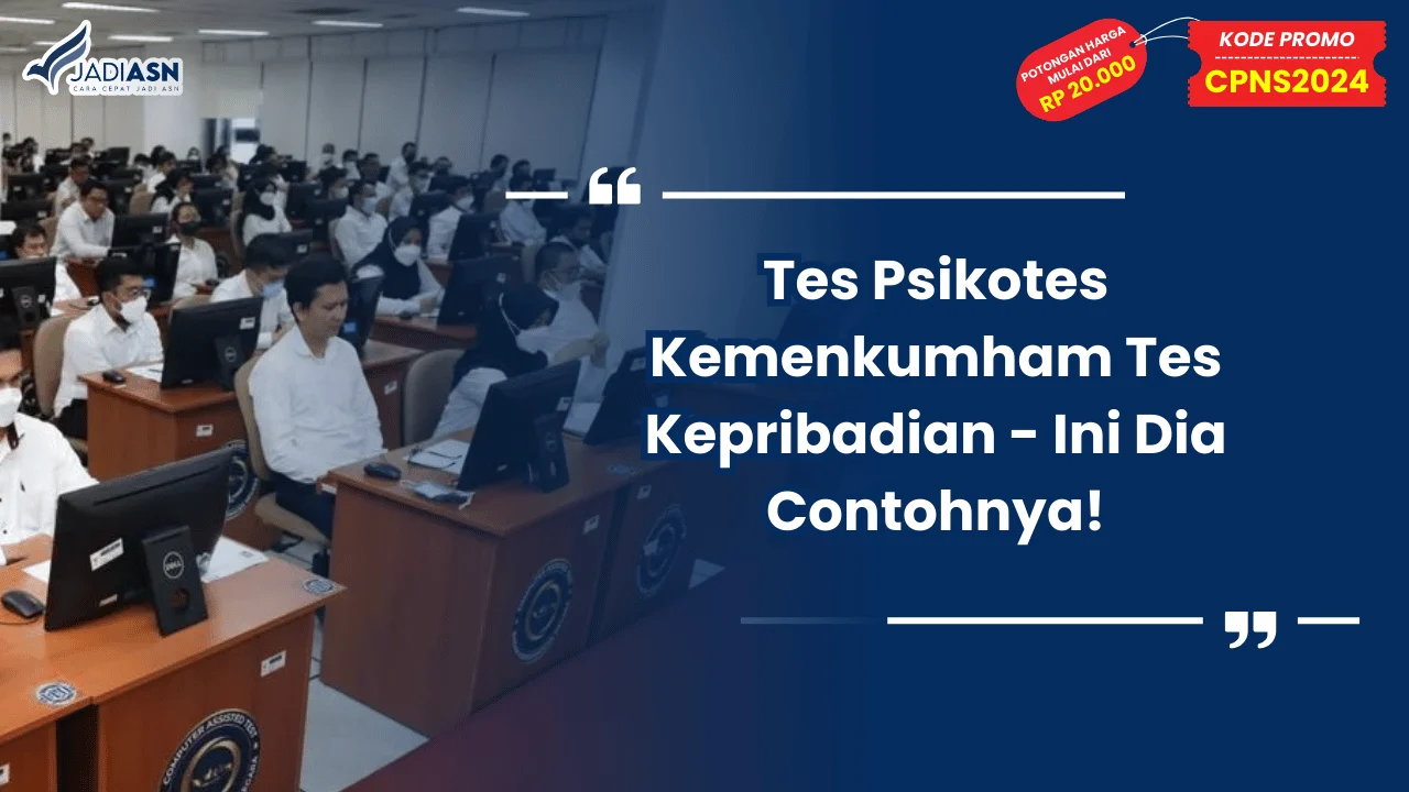 Tes Psikotes Kemenkumham Tes Kepribadian - Ini Dia Contohnya!