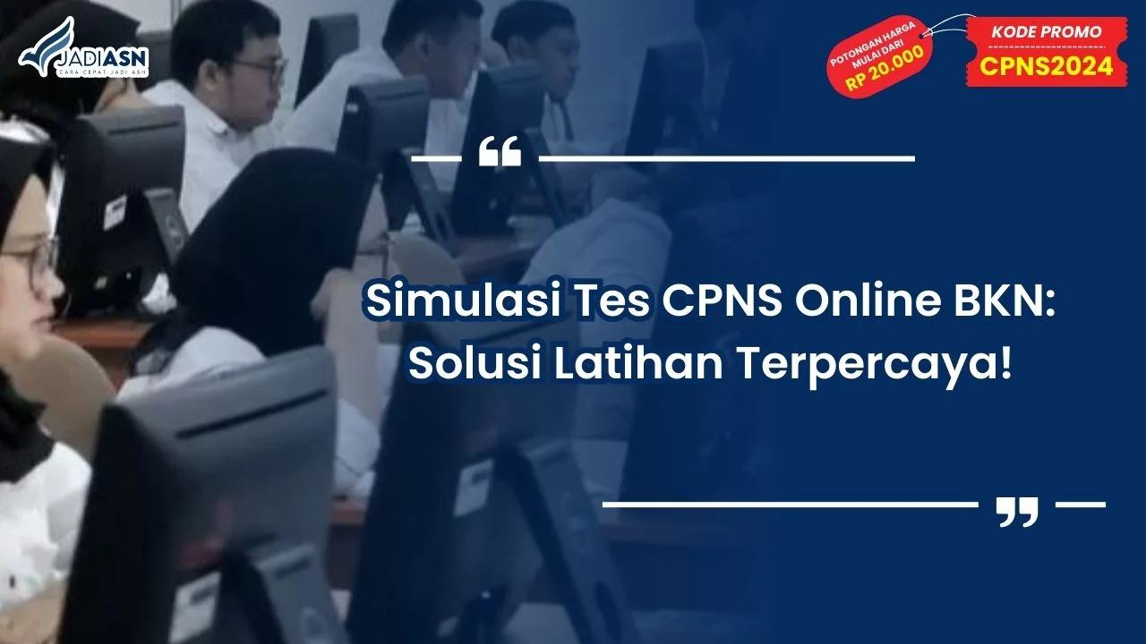Simulasi Tes CPNS Online BKN