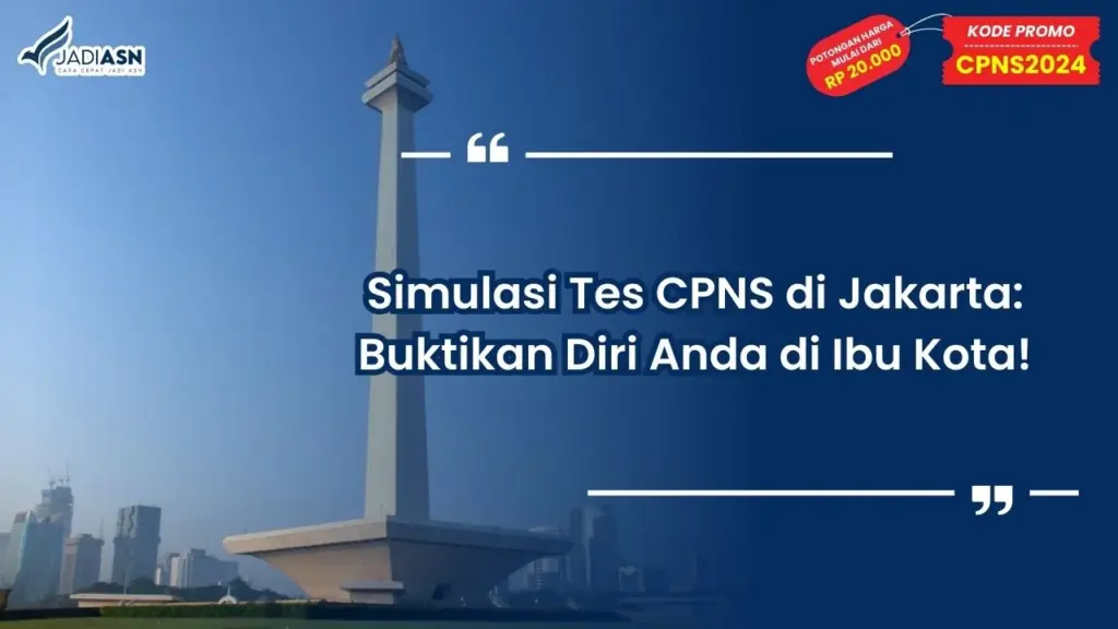 Simulasi Tes CPNS di Jakarta