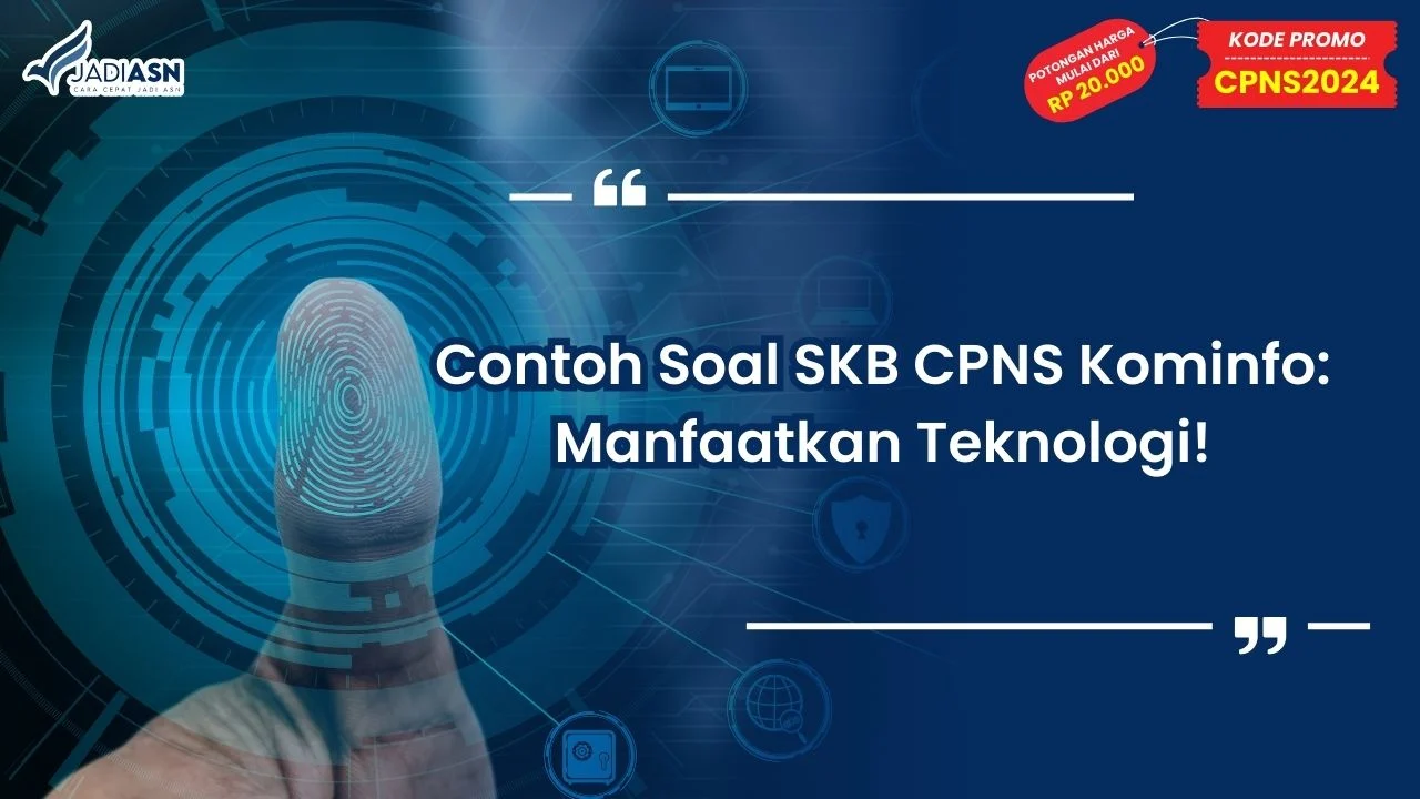 Contoh Soal SKB CPNS Kominfo