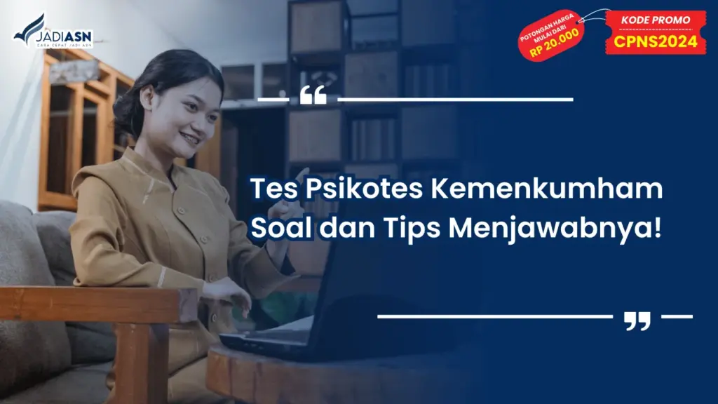 Tes Psikotes Kemenkumham Soal dan Tips Menjawabnya!